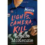 Sophie Mckenzie Lights, Camera, Kill: Volume 3 image