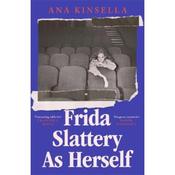 Ana Kinsella Frida Slattery As Herself image