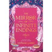 Stephanie Garber The Mirror Of Infinite Endings image