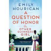 Emily Hourican The Other Guinness Girl: A Question of Honor (Book 3)