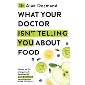 Dr Alan Desmond What Your Doctor Isn't Telling You About Food image
