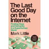 Mark Little The Last Good Day On The Internet image