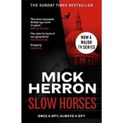 Mick Herron Slow Horses (Book 1)