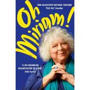 Miriam Margolyes Oh Miriam!
