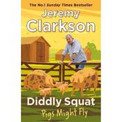 Jeremy Clarkson Diddly Squat 3: Pigs Might Fly