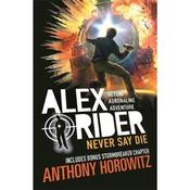 Anthony Horowitz Alex Rider 11: Never Say Die