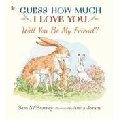 Sam Mcbratney Will You Be My Friend?