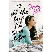 Jenny Han To All The Boys Ive Loved Before (Book 1)