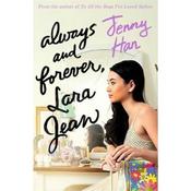 Jenny Han Always and Forever, Lara Jean (Book 3)