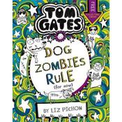 Liz Pichon Tom Gates 11: Dog Zombies Rule
