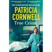 Patricia Cornwell True Crime: A Memoir image
