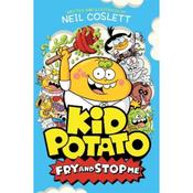 Neil Coslett Kid Potato: Fry And Stop Me (Book 2) image