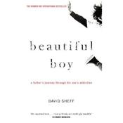 David Sheff Beautiful Boy: A Father's Journey Through His Son's Addiction image