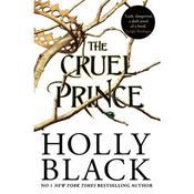 Holly Black The Cruel Prince (The Folk of Air 1)