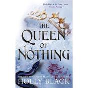 Holly Black The Queen of Nothing (Book 3)