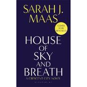 Sarah J. Maas House of Sky and Breath (Crescent City 2)