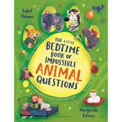 Isabel Thomas The Little Bedtime Book of Impossible ANIMAL Questions image