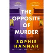 Sophie Hannah The Opposite Of Murder