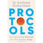 Dr Andrew Huberman Protocols: An Operating Manual For The Human Body image