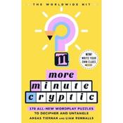 Angas Tiernan More Minute Cryptic: 170 All-New Wordplay Puzzles to Decipher and Untangle image