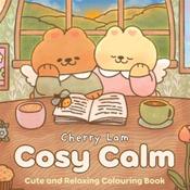 Cherry Lam Cosy Calm: Cute And Relaxing Colouring Book image