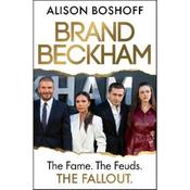 Alison Boshoff Brand Beckham: The Fame. The Feuds. The Fallout. image