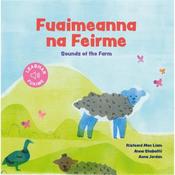 Risteard Mac Liam Fuaimeanna Na Feirme: Sounds Of The Farm