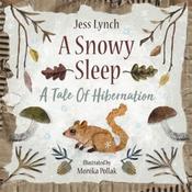 Jess Lynch A Snowy Sleep: A Tale Of Hibernation image