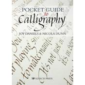 Joy Daniels Pocket Guide to Calligraphy