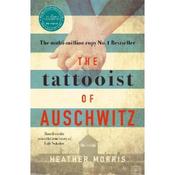Heather Morris The Tattooist of Auschwitz