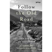 Jo Kerrigan Follow The Old Road