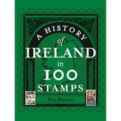 Max Barrett A History Of Ireland In 100 Stamps