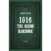 Lorcan Collins 1916: The Rising Handbook