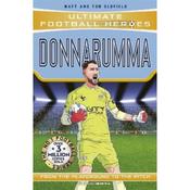 Matt &amp; Tom Oldfield Ultimate Football Heroes: Donnarumma