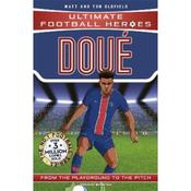 Matt &amp; Tom Oldfield Ultimate Football Heroes: Doue (Top Ballers): Collect them all!