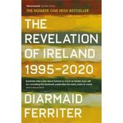 Diarmaid Ferriter The Revelation Of Ireland: 1995-2020 image