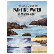 Stephen Coates The Easy Guide to Painting Water in Watercolour