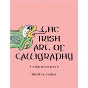 Tim O'Neill The Irish Art of Calligraphy image