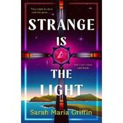 Sarah Maria Griffin Strange Is The Light image