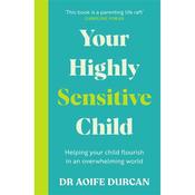 Aoife Durcan Your Highly Sensitive Child