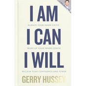 Gerry Hussey I Am. I Can. I Will. image