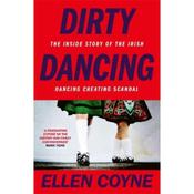 Ellen Coyne Dirty Dancing: The Inside Story Of The Irish Dancing Cheating Scandal image
