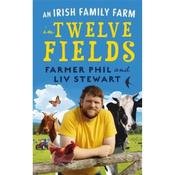 Philip Stewart An Irish Family Farm In Twelve Fields image