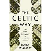 Dara Molloy The Celtic Way: The Rich Spiritual Heritage of Ireland image