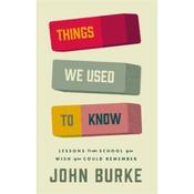 John Burke Things We Used To Know