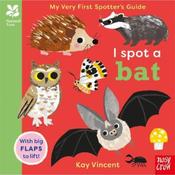 Kay Vincent My Very First Spotter's Guide: I Spot A Bat image