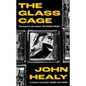 John Healy The Glass Cage image