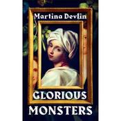 Martina Devlin Glorious Monsters image