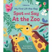 Anna Hurley My First Lift-The-Flap Spot And Say At The Zoo