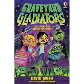 David Owen Graveyard Gladiators